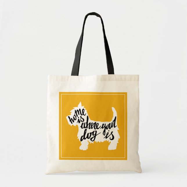 Home Is Where Your Dog Is Tote Bag (Front)