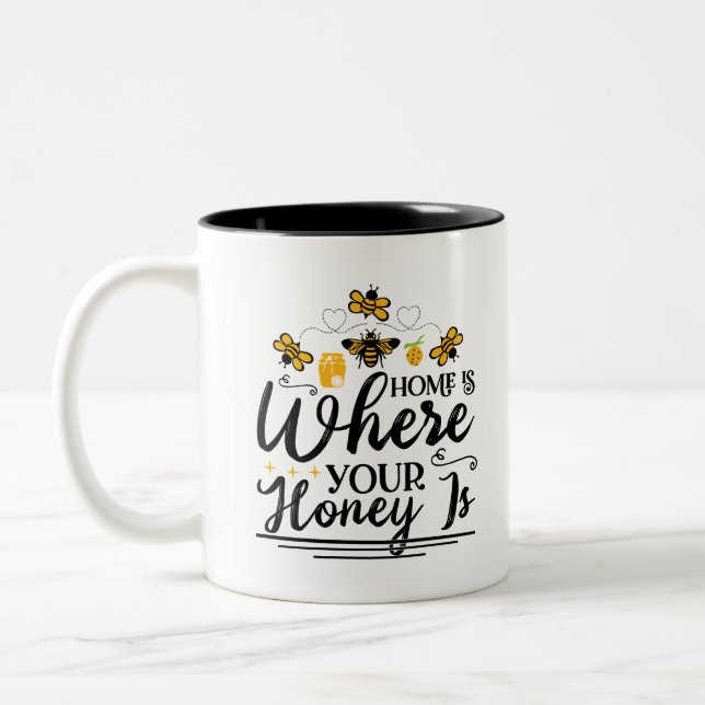 Home is where your honey simply said Two-Tone coffee mug (Left)