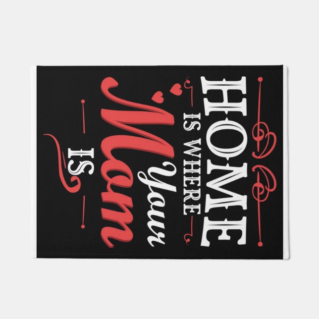 Home Is Where Your Mum Is Doormat (Front)