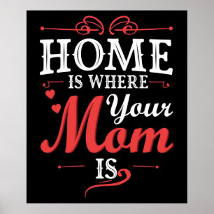 Home Is Where Your Mum Is Poster