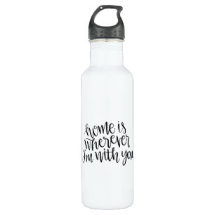 Home is wherever im with you 710 ml water bottle