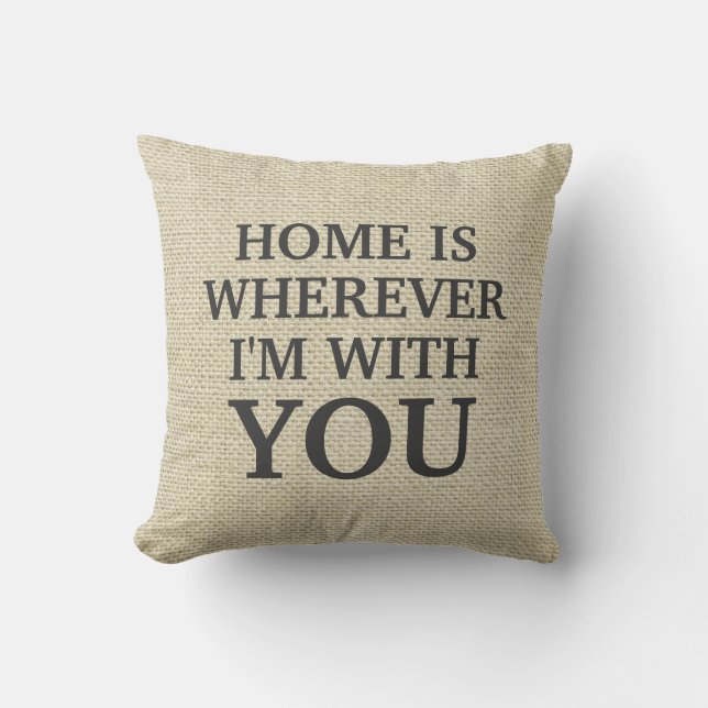 "Home is wherever i'm with you" Personalized Linen Cushion (Front)