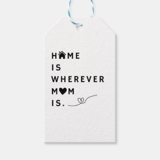 Home Is Wherever Mom Is – Gift For Mom Tags