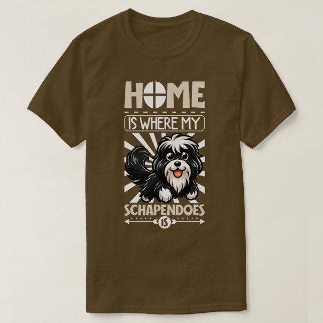 Home is with my Schapendoes T-Shirt (Design Front)
