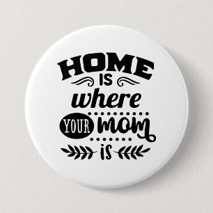 Home Mum 7.5 Cm Round Badge