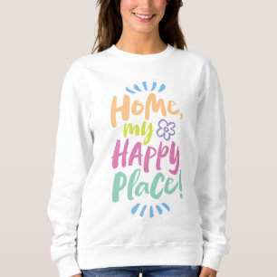 HOME my Happy Place! Cosy Lounge PJ - Homebody Sweatshirt