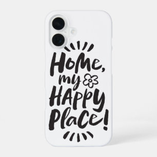 HOME my Happy Place! Homebody Lettering iPhone 16 Case