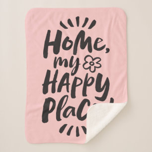 HOME my Happy Place!  Shelter in Place - Chic Pink Sherpa Blanket