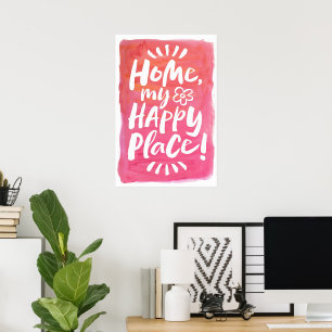 HOME my Happy Place!  Shelter in Place - Pink Joy Poster