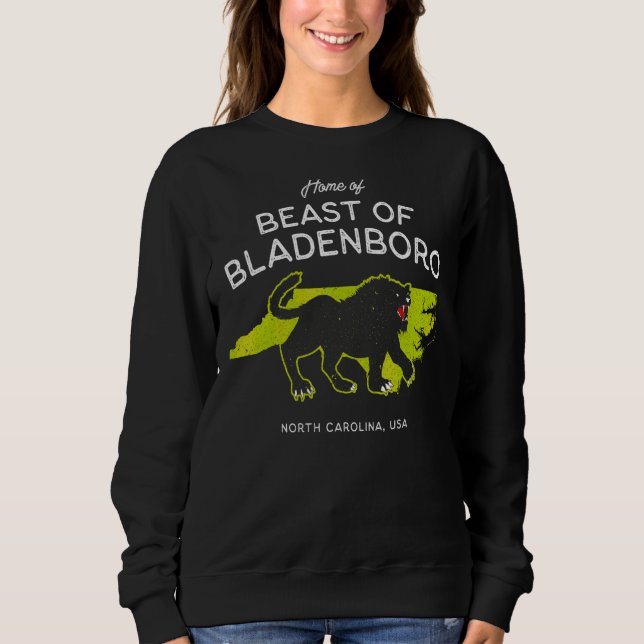 Home Of Beast Of Bladenboro  North Carolina Usa Cr Sweatshirt (Front)