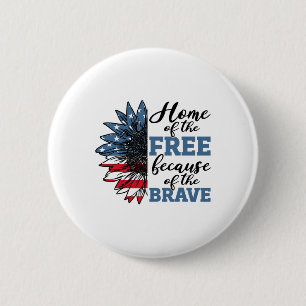 Home Of Free Because Of Brave Veterans Day 4th Of 6 Cm Round Badge