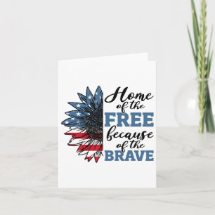 Home Of Free Because Of Brave Veterans Day 4th Of Card