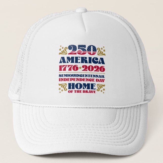Home of the Brave America 250 Patriotic  Trucker Hat (Front)