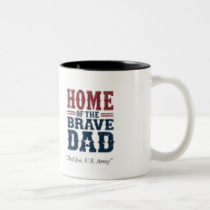 Home of the Brave Dad Mug – Funny Patriotic Gift