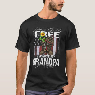 Home Of The Free Because My Grandpa Is Brave Veter T-Shirt