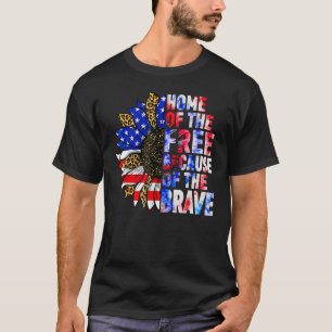 Home Of The Free Because Of The Brave 1 T-Shirt