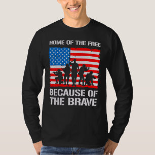 Home Of The Free Because Of The Brave 4 T-Shirt