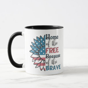 Home of the free because of the brave 4th of july mug