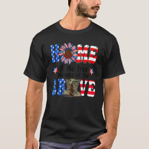Home Of The Free Because Of The Brave 4th Of July  T-Shirt