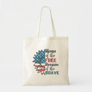 Home of the free because of the brave 4th of july  tote bag
