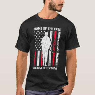 Home Of The Free Because Of The Brave American Vet T-Shirt
