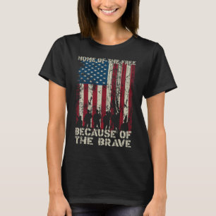 Home Of The Free Because Of The Brave Distress Ame T-Shirt
