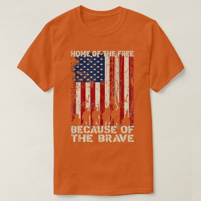 Home Of The Free Because Of The Brave Distress Ame T-Shirt (Design Front)