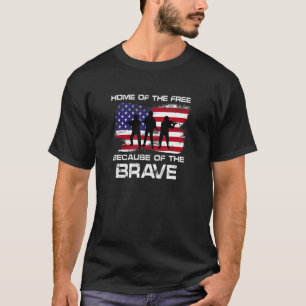 Home Of The Free Because Of The Brave Military Dis T-Shirt