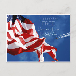 Home of the Free Because of the Brave Postcard