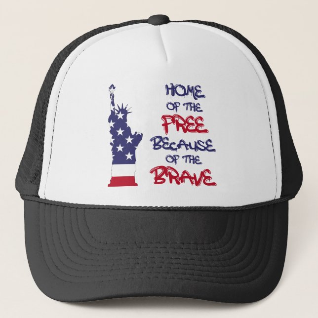 Home of the free because of the brave sign trucker hat (Front)