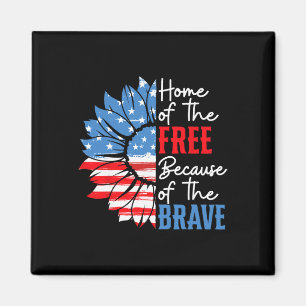 Home Of The Free Because Of The Brave Sunflower 4t Magnet