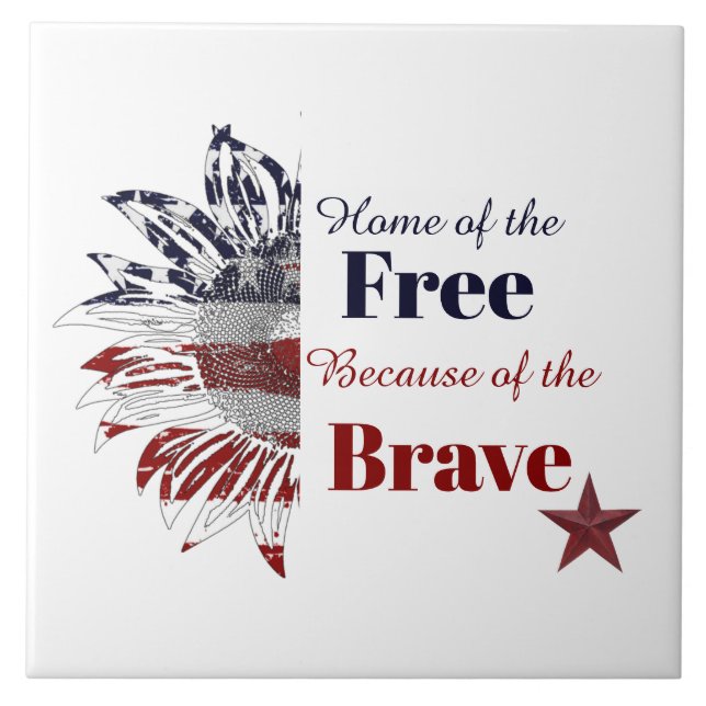 Home of the free because of the brave,   tile (Front)