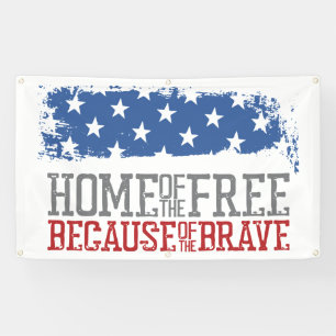 Home of the Free Because of the Brave US Flag Banner