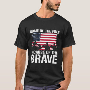 Home Of The Free Because Of The Brave Us Flag Vete T-Shirt
