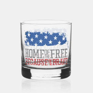 Home of the Free Because of the Brave US Flag Whiskey Glass