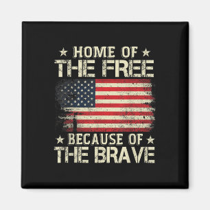 Home Of The Free Because Of The Brave Usa Flag Magnet