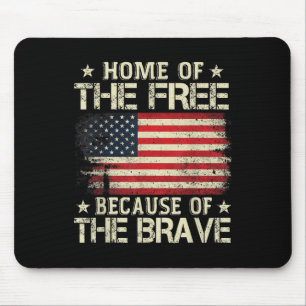 Home Of The Free Because Of The Brave Usa Flag Mouse Pad