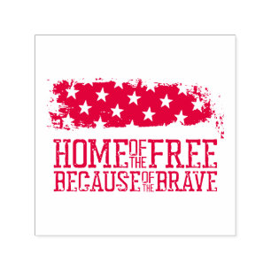 Home of the free because of the brave USA Flag Self-inking Stamp