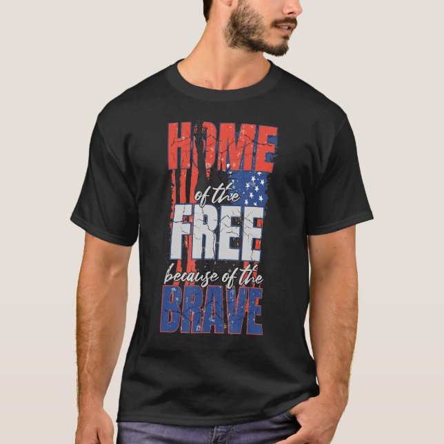 Home Of The Free Because Of The Brave USA Flag T-Shirt (Front)