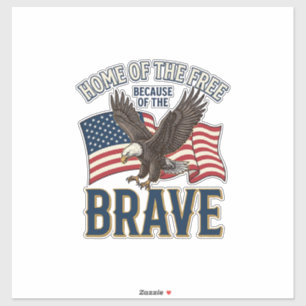 Home of the Free Brave Eagle Patriotic Shirt Desig