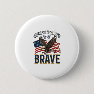 Home of the Free Brave Eagle Patriotic Shirt Desig 6 Cm Round Badge