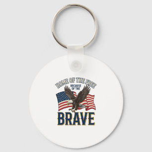 Home of the Free Brave Eagle Patriotic Shirt Desig Key Ring