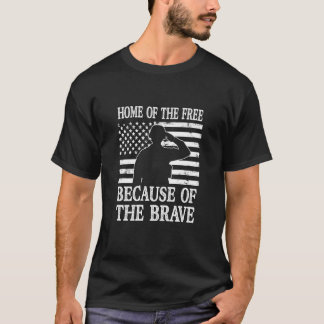 Home of The Free Brave Veteran Patriotic USA T-Shirt