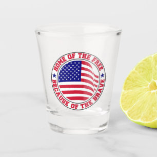 Home of the Free Patriotic Tribute Design Shot Glass