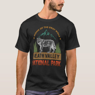 Home Of The Grey Wolf Death Valley National Park W T-Shirt
