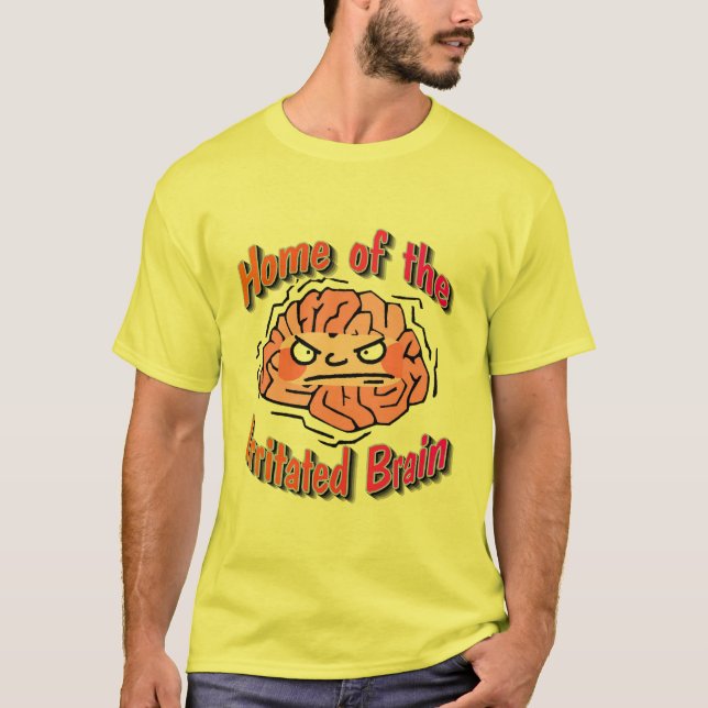Home of the IrritatedBrain T-Shirt (Front)