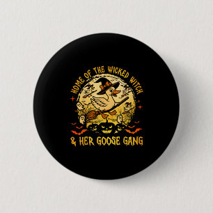Home Of The Wicked &amp; Her Goose Gang Witch Hall 6 Cm Round Badge