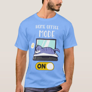 Home Office Mode On Lazy Cat On Laptop Fun T-Shirt