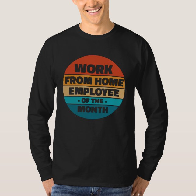 home office staff of the month T-Shirt (Front)