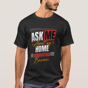 Home Renovation Business T-Shirt